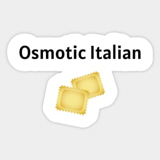 Osmotic Italian Sticker